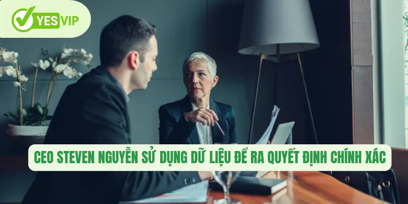 CEO Steven Nguyễn sử dụng dữ liệu để ra quyết định chính xác 