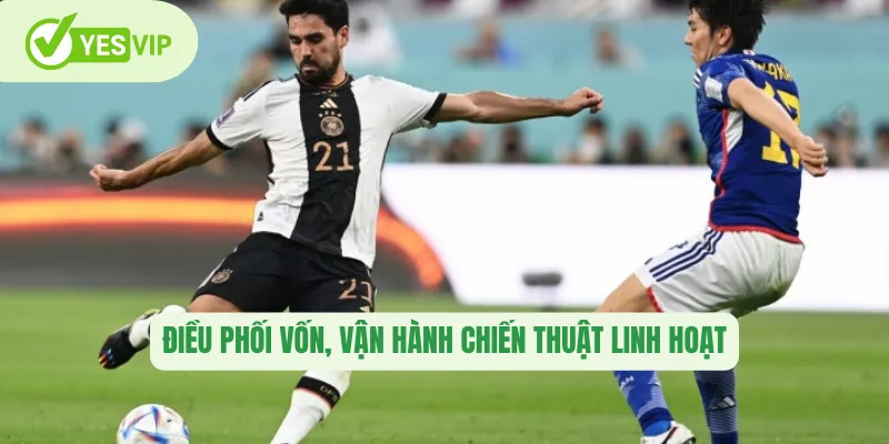 Điều phối vốn, vận hành chiến thuật linh hoạt