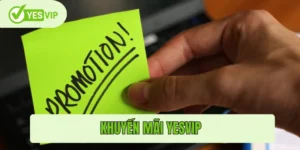 Khuyến Mãi Yesvip