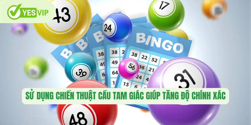Sử dụng chiến thuật cầu tam giác giúp tăng độ chính xác 